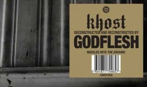 Khost / Godflesh unite for 'Needles in the ground' - out on vinyl and CD