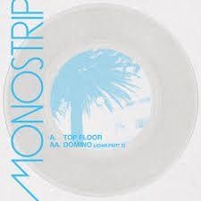 Monostrip – Top Floor/Domino Joan Part II
