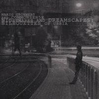 Mario Grönnert and Commonsen5e – Nightmares And Dreamscapes: Silhouettes Of Urbia