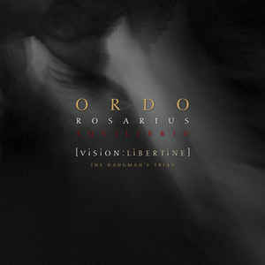 Ordo Rosarius Equilibrio – [Vision:Libertine] The Hangman’s Triad