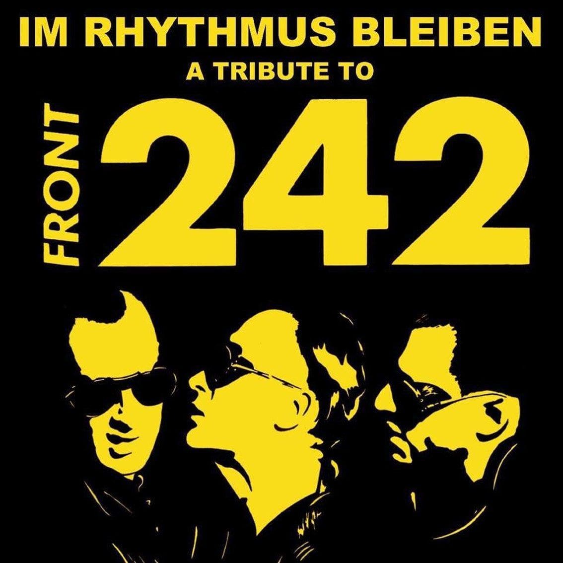 The 'Im Rhythmus bleiben (A Tribute to Front 242)' set gets re-released in yellow on 242 copies - you can order your copy here