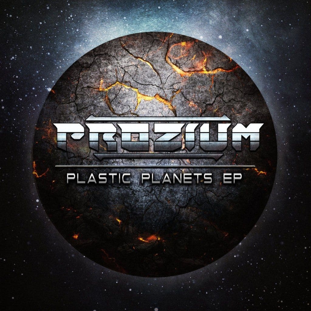 Prozium launches debut single, the electro infested dubstep 'Plastic Planets' 7-tracker - listen here