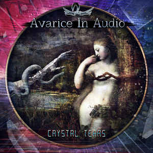 Avarice In Audio – Crystal Tears