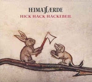 Heimataerde – Hick Hack Heckebeil