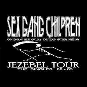 Sex Gang Children announces 'The Jezebel Singles Tour 2016'
