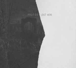 ProtoU – Lost Here