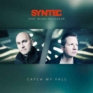 Syntec feat. Blind Passenger – Catch My Fall