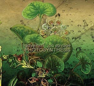 Dave Ball & Jon Savage – Photosynthesis