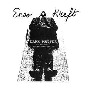 Enzo Kreft – Dark Matter