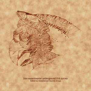 Va Iran Experimental Underground 016 Survey digital Album Unexplained Sounds Group Sideline Magazine V/a Iran Experimental Underground 016 Survey (digital Album – Unexplained Sounds Group)
