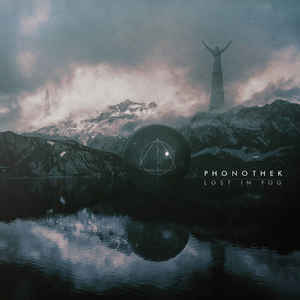 Phonothek – Lost In Fog