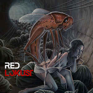 Red Lokust – The Repercussions Of Shedding Your Skin