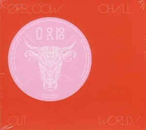 The Orb - COW / Chill Out, World!