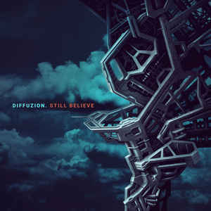 Diffuzion – Still Believe