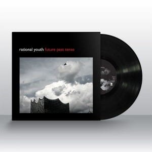 Rational Youth Sees 'future Past Tense' Reissued on Cd Including 6 Bonus Tracks - Available Now for Ordering