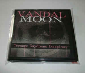 Vandal Moon – Teenage Daydream Conspiracy