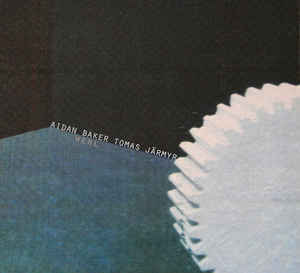 Aidan Baker & Tomas Järmyr – Werl