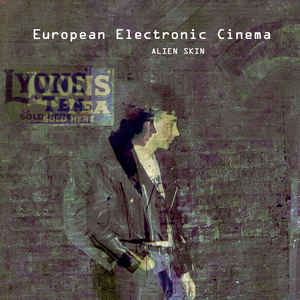 Alien Skin – European Electronic Cinema