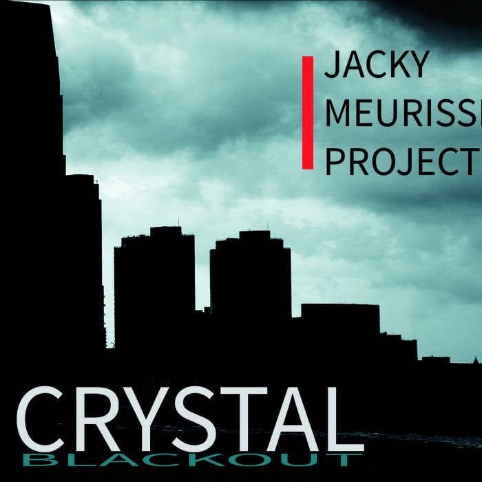 Jacky Meurisse Project – Crystal Blackout