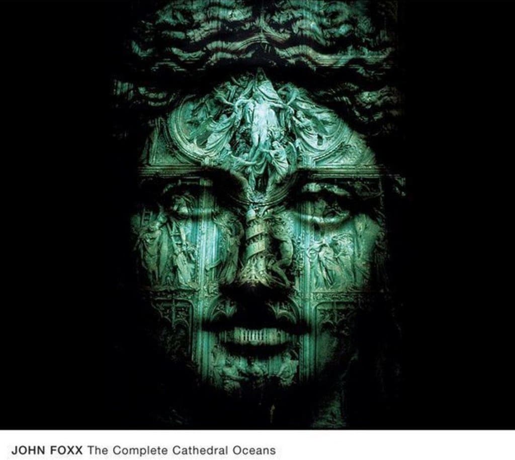 Massive John Foxx 5x vinyl boxset for John Foxx titled 'The complete cathedral oceans' available now