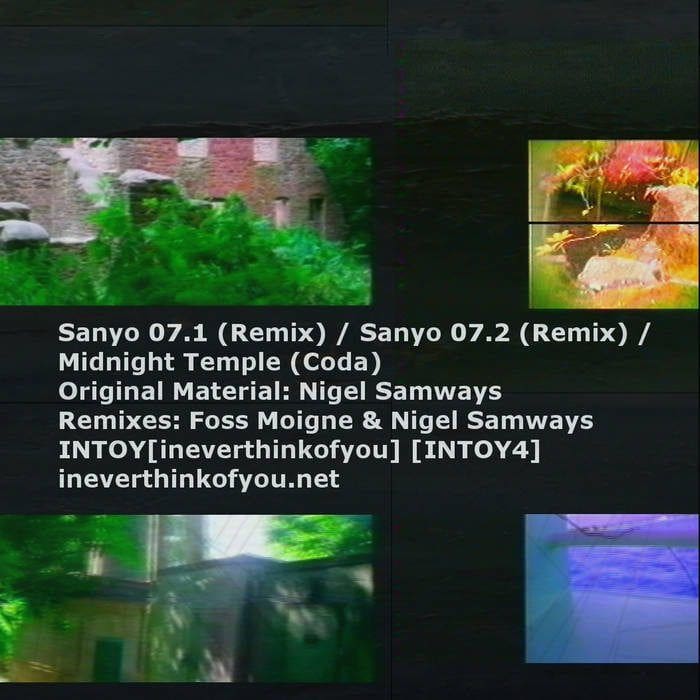Nigel Samways & Foss Moigne – Sanyo 07.1/Sanyo 07.2 Remixes