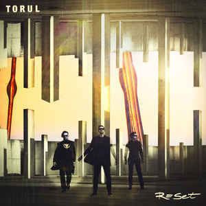 Torul – Reset
