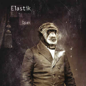 Elastik – Opak