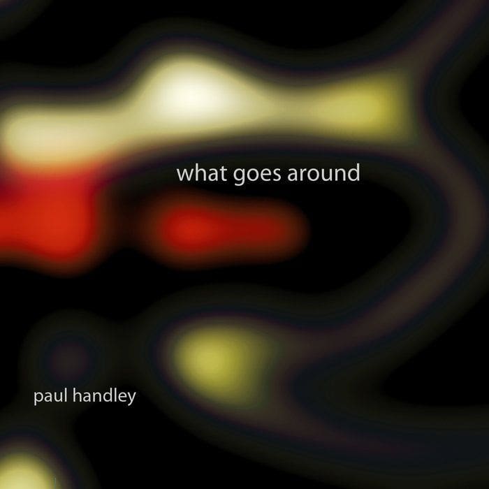 Paul Handley – What Goes Around