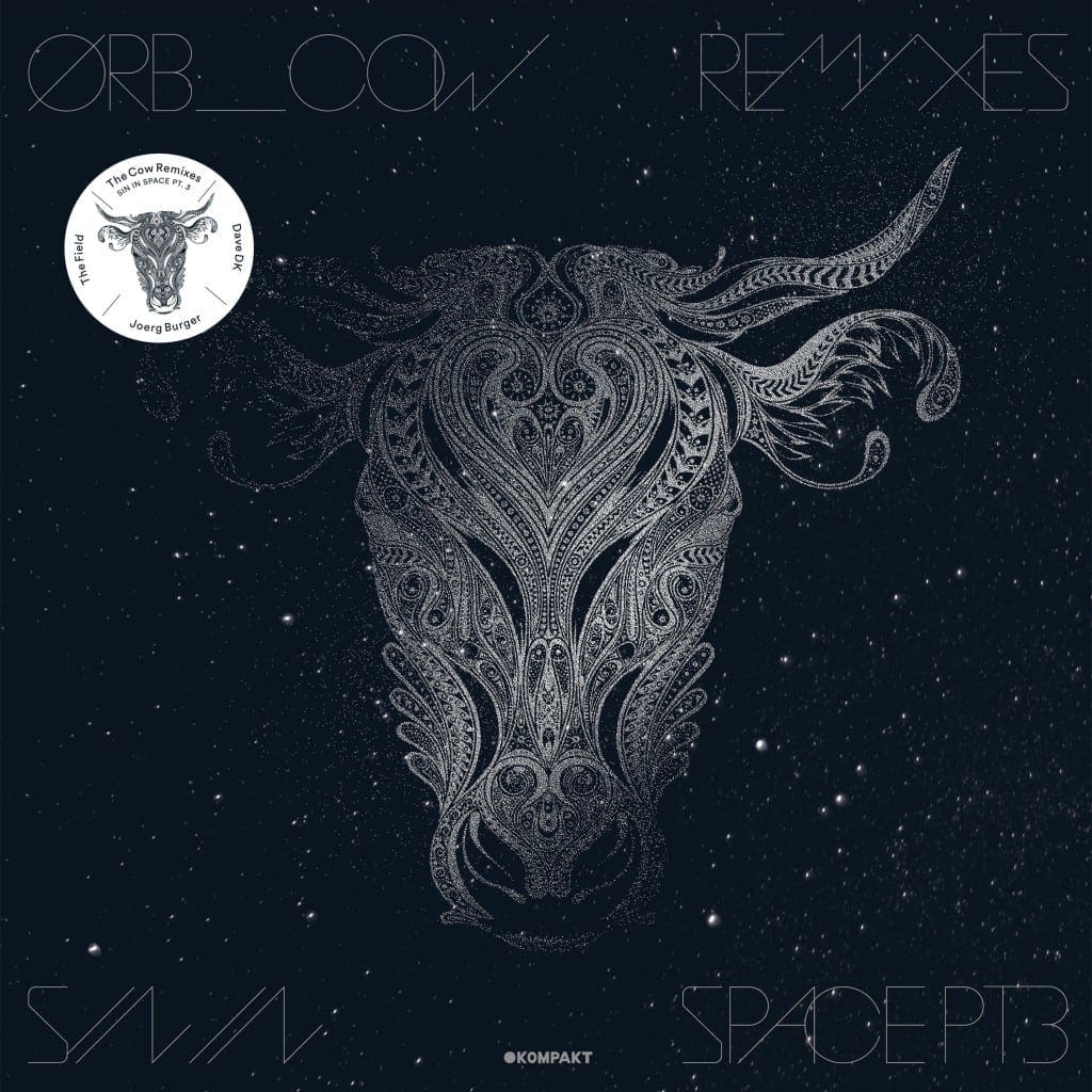 The Orb's newest'Cow/Chill Out, World' EP gets remixed by The Field, Dave DK, Jörg Burger