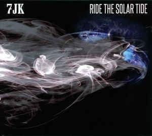 7JK – Ride The Solar Tide