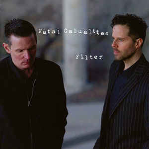 Fatal Casualties Filter cd Album Seja Records Sideline Magazine Fatal Casualties – Filter (cd Album – Seja Records)