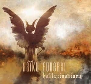 Haiku Funeral – Hallucinations