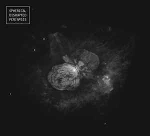 Spherical Disrupted – Periapsis