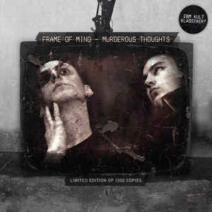 Frame of Mind Murderous Thoughts cd Album Infacted Recordings Sideline Magazine Frame of Mind – Murderous Thoughts (cd Album – Infacted Recordings)
