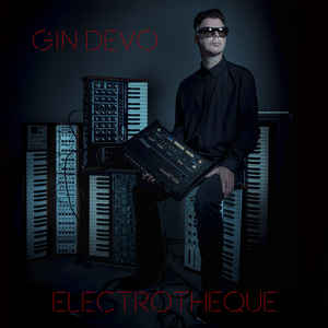 Gin Devo – Electrotheque