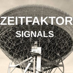Zeitfaktor – Signals
