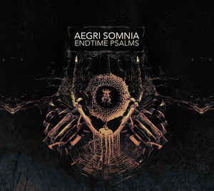 Aegri Somnia – Endtime Psalms