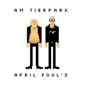 Am Tierpark – April Fool’s