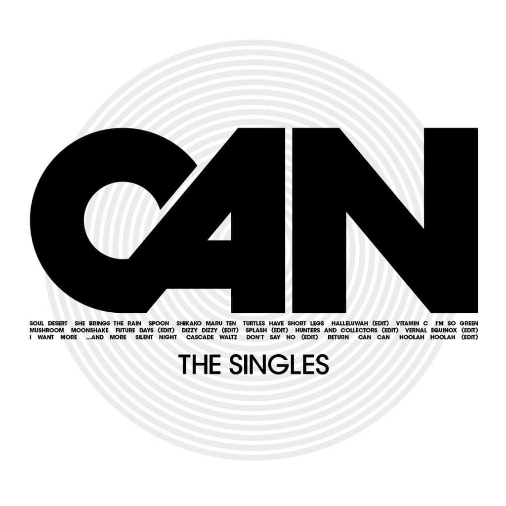 Can Announces the Singles a Brand New Collection of All of Cans Single Releases Sideline Magazine Can Announces 'the Singles', a Brand New Collection of All of Can’s Single Releases