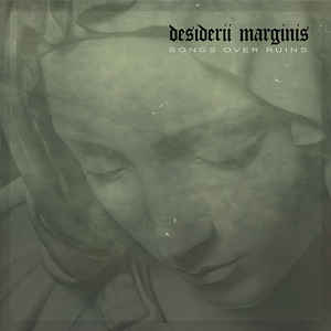 Desiderii Marginis – Songs Over Ruins