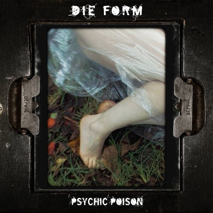 Die Form – Psychic Poison