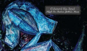 New solo album for The Legendary Pink Dots' Edward Ka-Spel expected in May: 'High On Station Yellow Moon' - out on vinyl and CD