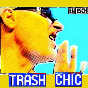 En Esch – Trash Chic