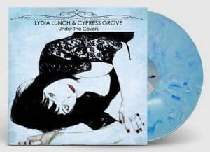 Lydia Lunch & Cypress Grove cover The Doors, Tom Petty and lots more on 'Under the covers' cover album - available on vinyl too