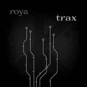 Roya – Trax