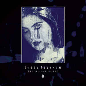 Ultra Arcanum the Silence Inside cd Album Nadanna Sideline Magazine Ultra Arcanum – the Silence Inside (cd Album – Nadanna)