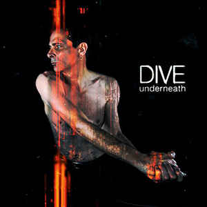 Dive – Underneath