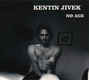 Kentin Jivek – No Age