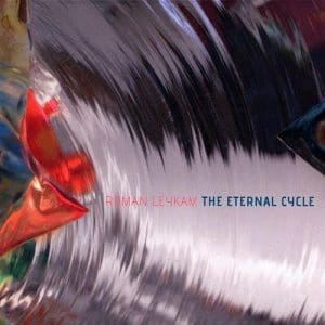 Roman Leykam – The Eternal Cycle