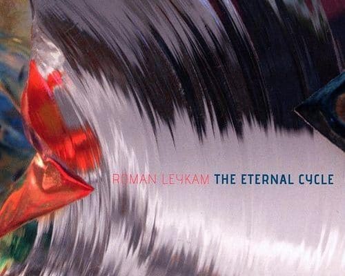 Roman Leykam – The Eternal Cycle